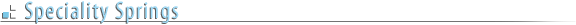 Speciality Springs